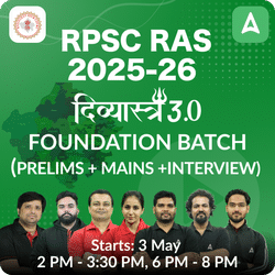 RPSC RAS Online Coaching Foundation 2024- 25( P2I) दिव्यास्त्र 3.0 Batch Based on the Latest Exam Pattern by Adda247 PCS